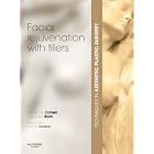 Techniques in Aesthetic Plastic Surgery Series: Facial Rejuvenation with Fillers... by  Steven R. Cohen and Trevor Born