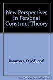 New perspectives in personal construct theory