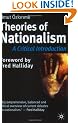 Theories of Nationalism: A Critical Introduction