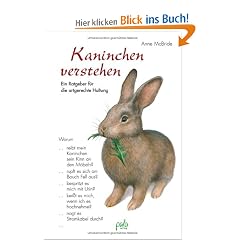Kaninchen verstehen. Ein Ratgeber f�r die artgerechte Haltung