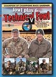Buck Gardner Fowl Play 6 Hunting Video