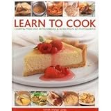 Learn to cook : cooking made easy: 90 techniques & 50 recipes in 525 photographs