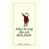 Bis ich dich findevon "John Irving"
