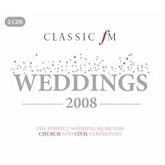 Classic FM Weddings 2008 (2 Discs)