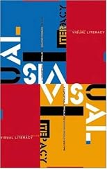 Visual Literacy: A Conceptual Approach to Graphic Problem Solving