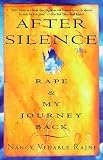 After Silence: Rape & My Journey Back   [AFTER SILENCE] [Paperback]