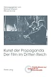 Produkt-Bild: Kunst der Propaganda<BR> Der Film im Dritten Reich: Zweite &uuml;berarbeitete Auflage