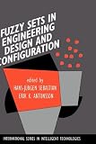Fuzzy Sets in Engineering Design and Configuration (International Series in Intelligent Technologies)