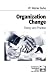 Organization Change: Theory and Practice (Foundations for Organizational Science)
