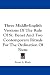 Three Middle-English Versions of the Rule of St. Benet and Two Contemporary Rituals for the Ordination of Nuns