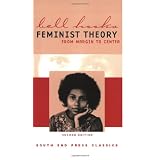 Feminist Theory: From Margin to Center (Second Edition)by bell hooks