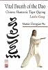 Vital Breath of the Dao: Chinese Shamanic Tiger Qigong