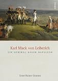 Produkt-Bild: Karl Mack von Leiberich: Ein General gegen Napoleon