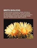 Brits Bioloog: Charles Darwin, Alexander Fleming, David Kelly, William Harvey, John Boyd Orr, Richard Dawkins, Richard Owen, Francis