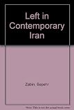 The left in contemporary Iran : ideology, organisation and the Soviet connection