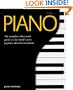 The Piano: The Complete Illustrated Guide to the World's Most Popular Musical Instrument