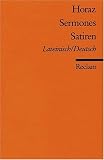 Sermones /Satiren: Lat - /Dt.: Zweispachige Ausgabe: Lateinisch / Deutsch - Horaz