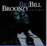 Review Big Bill Broonzy  / Warm, Witti & Wise
