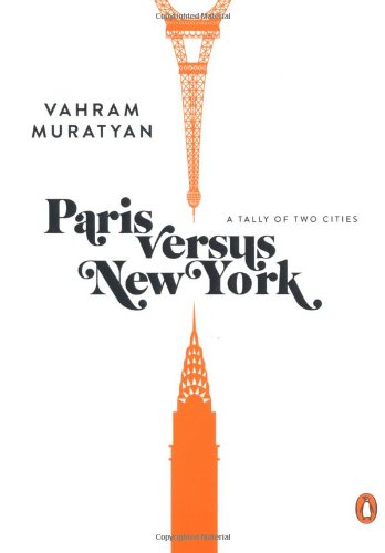 Paris versus New York: A Tally of Two Cities