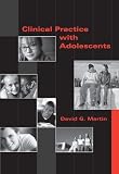 Clinical Practice with Adolescents
