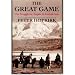 The Great Game: The Struggle for Empire in Central Asia