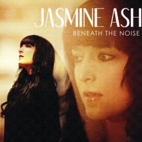 JASMINE ASH - BENEATH THE NOISE - Zortam Music