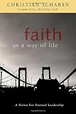 Faith As a Way of Life: A Vision for Pastoral Leadership