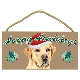  Happy Howlidays inch Wooden Sign - Yellow Lab