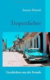 Produkt-Bild: Tropenfieber