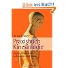 Praxisbuch Kinesiologie: Innere Blockaden aufsp�ren und l�sen