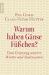 Warum haben G�nse F��chen?: Vom Urspr...