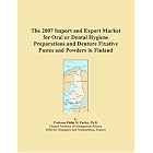 The 2007 Import and Export Market for Oral or Dental Hygiene Preparations and Denture... by  Parker, Philip M.