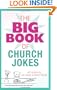 The Big Book of Church Jokes