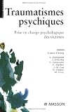 Traumatismes psychiques : Prise en charge psychologique des victimes