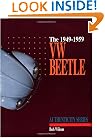 The 1949-1959 VW Beetle (Authenticity Series)
