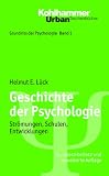 Geschichte der Psychologie; Str&ouml;mungen, Schulen, Entwicklungen; Urban TB 550; Grundriss der Psychologie Bd. 1 - Helmut E. L&uuml;ck
