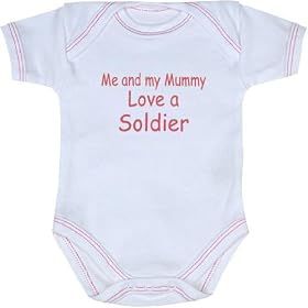 Me and Mummy Love a Soldier' Baby Bodysuit / Vest Newborn -12 months in 9 Colours