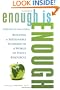 Enough Is Enough: Building a Sustainable Economy in a World of Finite Resources