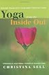Yoga from the Inside Out: Making Peace With Your Body Through Yoga