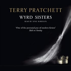 Wyrd Sisters: Discworld, Book 6 (Unabridged)