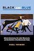 Black and Blue: African Americans, the Labor Movement, and the Decline of the Democratic Party (Princeton Studies in American Politics)