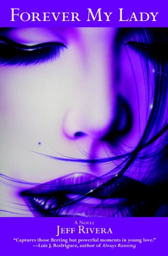 Forever My Lady: A Novel by Jeff Rivera