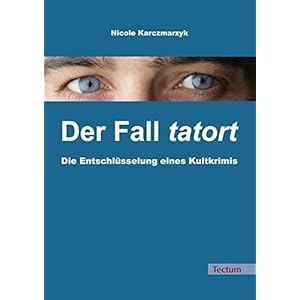 Der Fall tatort: Die Entschlüsselung eines Kultkrimis