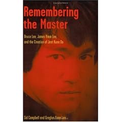 Remembering the Master: Bruce Lee, Jimmy Yimm Lee, and the Creation of Jeet Kune Do