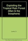 Exploiting the tropical rain forest : an account of pulpwood logging in Papua New Guinea