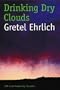 Drinking Dry Clouds: Stories From Wyoming