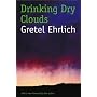 Drinking Dry Clouds: Stories From Wyoming
