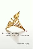 Accountability: Patient Safety and Policy Reform (Hastings Center Studies in Ethics)