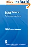 Pension Reform in Europe: Politics, P...