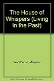 The house of whispers